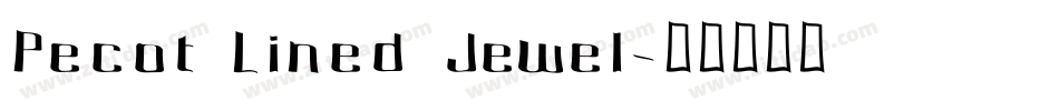 Pecot Lined Jewel字体转换